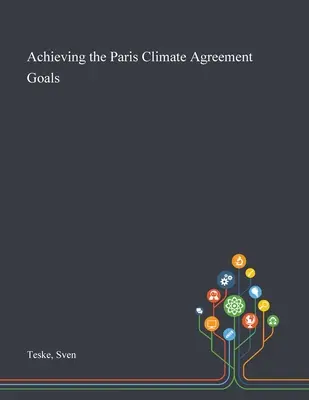 Raggiungere gli obiettivi dell'Accordo di Parigi sul clima - Achieving the Paris Climate Agreement Goals