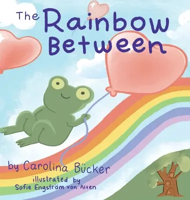 L'arcobaleno tra - The Rainbow Between