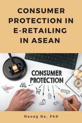 La protezione dei consumatori nel commercio elettronico nell'ASEAN - Consumer Protection in E-Retailing in ASEAN
