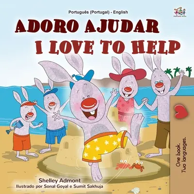 Amo aiutare (Libro bilingue portoghese inglese per bambini - Portogallo): Portoghese europeo - I Love to Help (Portuguese English Bilingual Children's Book - Portugal): European Portuguese