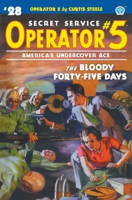 Operatore 5 #28: I sanguinosi quarantacinque giorni - Operator 5 #28: The Bloody Forty-five Days