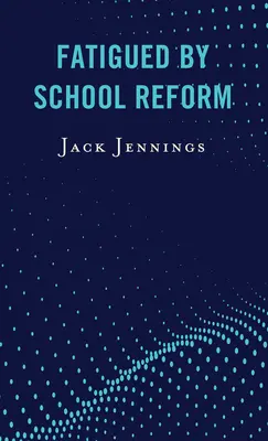 Affaticati dalla riforma scolastica - Fatigued by School Reform