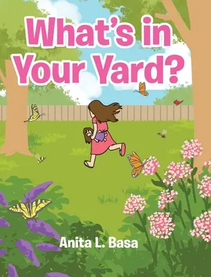 Cosa c'è nel tuo giardino? - What's in Your Yard?