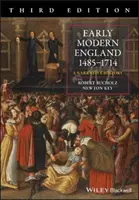 La prima Inghilterra moderna 1485-1714: Una storia narrativa - Early Modern England 1485-1714: A Narrative History