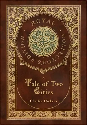 Racconto di due città (Edizione Reale da Collezione) (Copertina rigida laminata con custodia e giacca) - A Tale of Two Cities (Royal Collector's Edition) (Case Laminate Hardcover with Jacket)