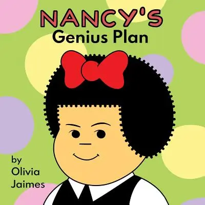 Il piano geniale di Nancy, 1 - Nancy's Genius Plan, 1