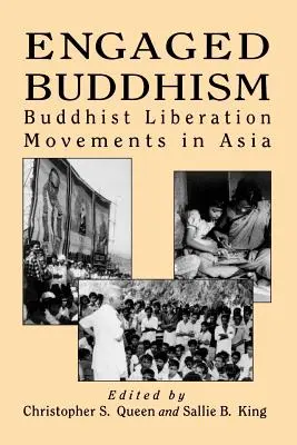 Buddhismo impegnato: Movimenti di liberazione buddista in Asia - Engaged Buddhism: Buddhist Liberation Movements in Asia