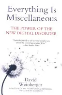 Tutto è vario: Il potere del nuovo disordine digitale - Everything Is Miscellaneous: The Power of the New Digital Disorder