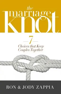 Il nodo del matrimonio: 7 scelte che tengono unite le coppie - The Marriage Knot: 7 Choices That Keep Couples Together