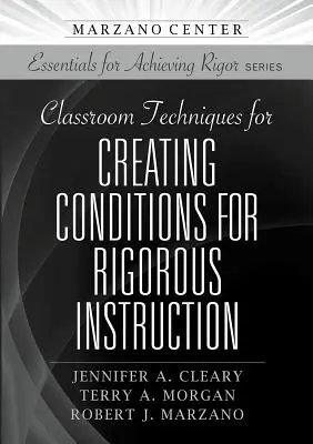 Tecniche di classe per creare le condizioni per un insegnamento rigoroso - Classroom Techniques for Creating Conditions for Rigorous Instruction