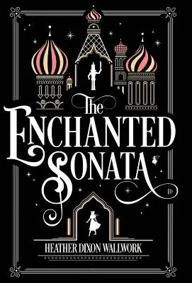 La sonata incantata - The Enchanted Sonata