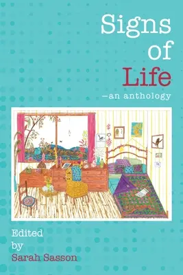 Segni di vita: Un'antologia - Signs of Life: An anthology
