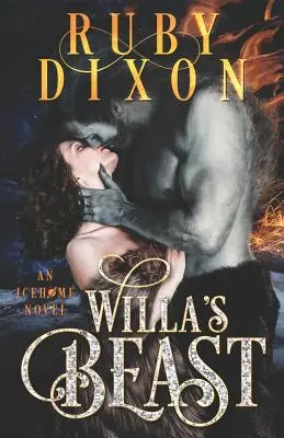 La bestia di Willa: Un romanzo alieno fantascientifico - Willa's Beast: A Scifi Alien Romance
