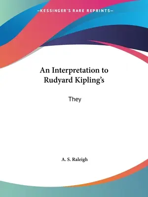 Un'interpretazione di Rudyard Kipling: Essi - An Interpretation to Rudyard Kipling's: They