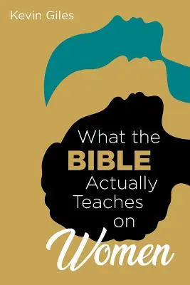 Cosa insegna realmente la Bibbia sulle donne - What the Bible Actually Teaches on Women