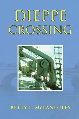 Attraversamento di Dieppe - Dieppe Crossing