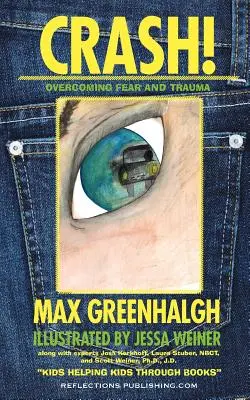 Crash! Superare la paura e il trauma - Crash!: Overcoming Fear and Trauma