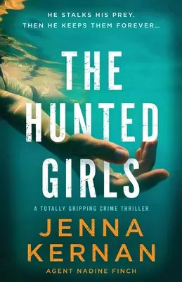 Le ragazze braccate: Un thriller poliziesco assolutamente avvincente - The Hunted Girls: A totally gripping crime thriller