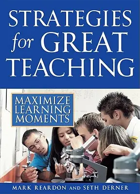 Strategie per un grande insegnamento: massimizzare i momenti di apprendimento - Strategies for Great Teaching: Maximize Learning Moments