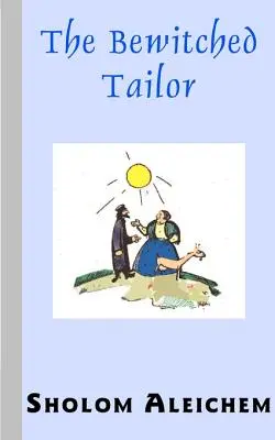 Il sarto stregato - The Bewitched Tailor
