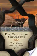 Dal Califfato allo Stato laico: Lotta per il potere nella prima Repubblica turca - From Caliphate to Secular State: Power Struggle in the Early Turkish Republic