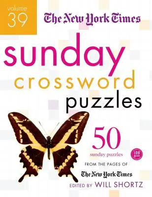 I cruciverba domenicali del New York Times: 50 cruciverba domenicali dalle pagine del New York Times - The New York Times Sunday Crossword Puzzles: 50 Sunday Puzzles from the Pages of the New York Times