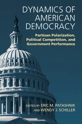 Dinamiche della democrazia americana: Polarizzazione partitica, competizione politica e performance di governo - Dynamics of American Democracy: Partisan Polarization, Political Competition and Government Performance