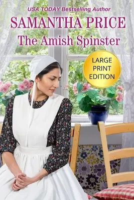 La zitella amish: romanzo amish a grande tiratura - The Amish Spinster LARGE PRINT: Amish Romance