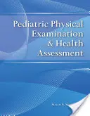 Esame fisico e valutazione della salute in età pediatrica - Pediatric Physical Examination & Health Assessment