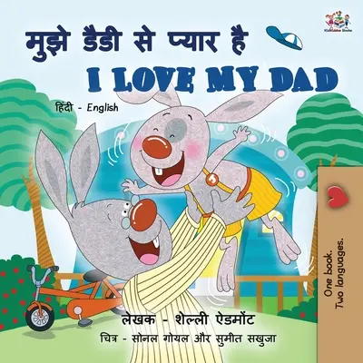 Amo mio padre (Libro bilingue inglese hindi per bambini) - I Love My Dad (Hindi English Bilingual Book for Kids)