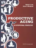 Invecchiamento produttivo: Una prospettiva occupazionale - Productive Aging: An Occupational Perspective