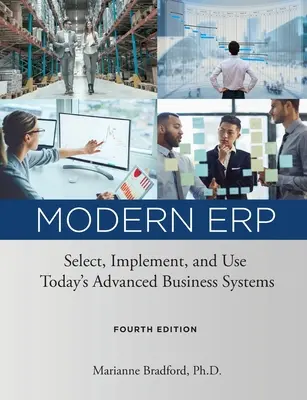 ERP moderno: Scegliere, implementare e utilizzare i sistemi aziendali avanzati di oggi - Modern ERP: Select, Implement, and Use Today's Advanced Business Systems