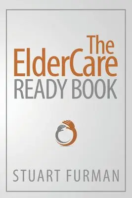 Il libro pronto per l'assistenza agli anziani - The ElderCare Ready Book