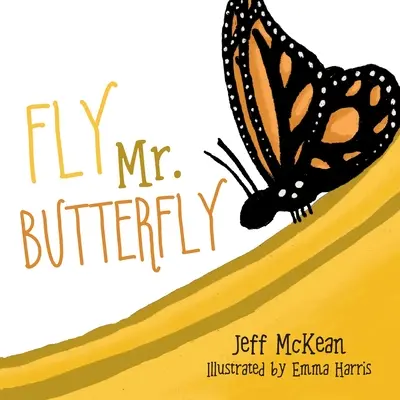 Vola signor Farfalla - Fly Mr. Butterfly