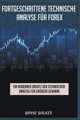 Analisi tecnica avanzata per il Forex - Fortgeschrittene Technische Analyse fr Forex