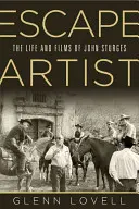 Artista della fuga: La vita e i film di John Sturges - Escape Artist: The Life and Films of John Sturges