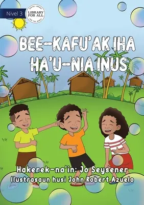 Bolle sul mio naso - Bee-kafu'ak Iha Ha'u-Nia Inus - Bubbles On My Nose - Bee-kafu'ak Iha Ha'u-Nia Inus