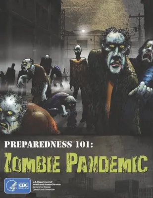 Preparazione 101: Pandemia di zombie - Preparedness 101: Zombie Pandemic