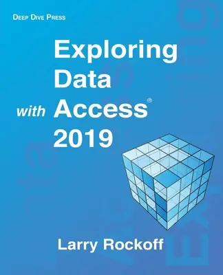 Esplorare i dati con Access 2019 - Exploring Data with Access 2019