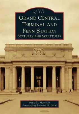 Grand Central Terminal e Penn Station: Statue e sculture - Grand Central Terminal and Penn Station: Statuary and Sculptures