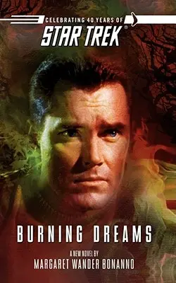 Star Trek: la serie originale: Sogni ardenti - Star Trek: The Original Series: Burning Dreams