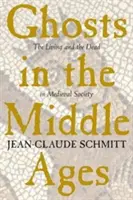 Fantasmi nel Medioevo: I vivi e i morti nella società medievale - Ghosts in the Middle Ages: The Living and the Dead in Medieval Society