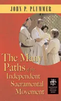 I molti sentieri del Movimento Sacramentale Indipendente (Apocrifo) - Many Paths of the Independent Sacramental Movement (Apocryphile)