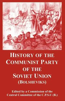 Storia del Partito Comunista dell'Unione Sovietica: (Bolscevichi) - History of the Communist Party of the Soviet Union: (Bolsheviks)