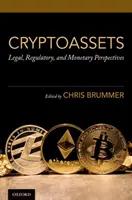 Criptoasset: Prospettive legali, normative e monetarie - Cryptoassets: Legal, Regulatory, and Monetary Perspectives