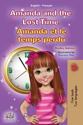 Amanda e il tempo perduto (Libro bilingue inglese-francese per ragazzi) - Amanda and the Lost Time (English French Bilingual Book for Kids)