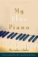 Il mio pianoforte blu: edizione bilingue - My Blue Piano: Bilingual Edition