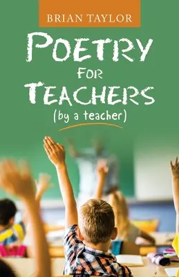 Poesia per insegnanti: (A cura di un insegnante) - Poetry for Teachers: (By a Teacher)