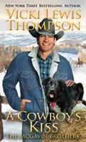 Il bacio di un cowboy - A Cowboy's Kiss