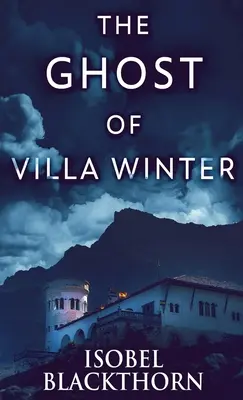 Il fantasma di Villa Winter - The Ghost Of Villa Winter